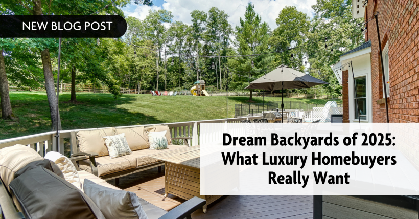 Dream Backyards of 2025: What Luxury Homebuyers Really Want
